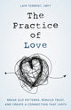 Book cover of: Practice of Love. By: Lair Torrent