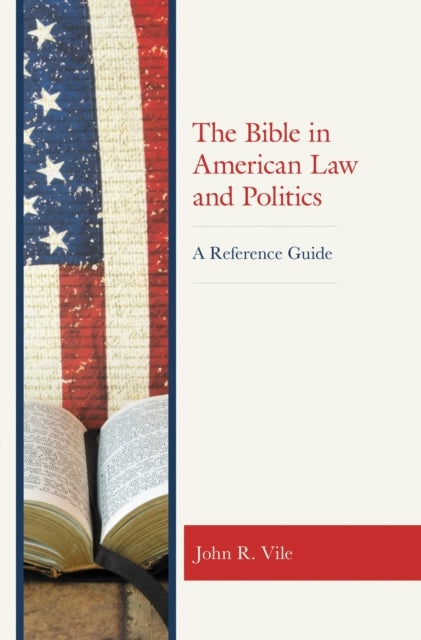 The Bible in American Law and Politics
