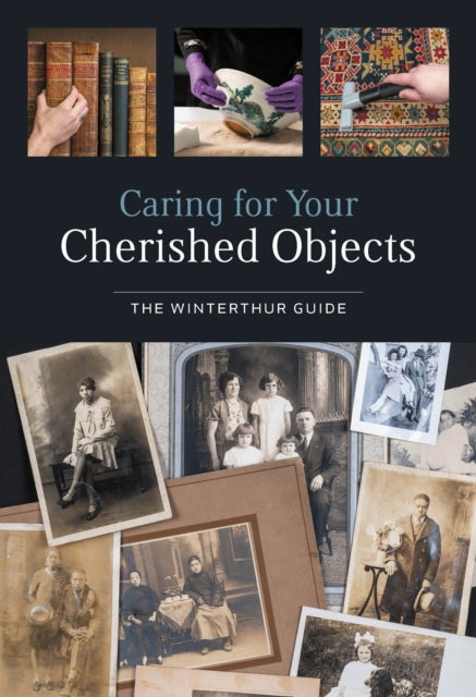 Book cover of: Caring for Your Cherished Objects. By: Joy Gardiner