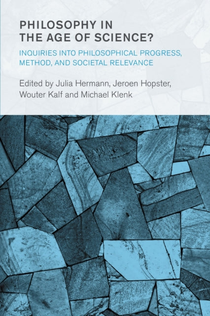 Book cover of: Philosophy in the Age of Science?. By: KALF/KLENK/HOPSTER/H