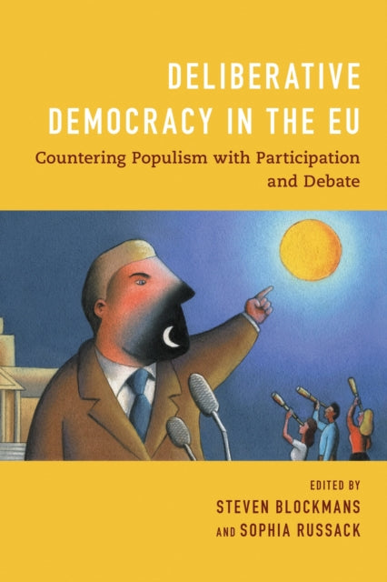 Book cover of: Deliberative Democracy in the EU. By: Steven Blockmans