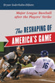 Book cover of: Reshaping of America's Game. By: Bryan Soderholm-Difatte