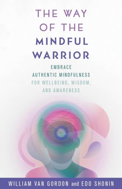 Book cover of: Way of the Mindful Warrior. By: VAN GORDON/SHONIN