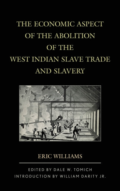 Book cover of: Economic Aspect of the Abolition of the West Indian Slave Trade and Slavery. By: Eric Williams
