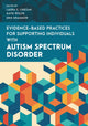 Book cover of: Evidence-Based Practices for Supporting Individuals with Autism Spectrum Disorder. By: Laura C. Chezan