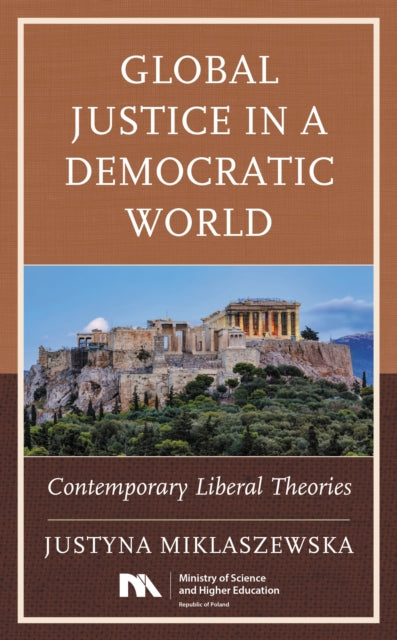 Book cover of: Global Justice in a Democratic World. By: Justyna Miklaszewska