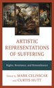 Book cover of: Artistic Representations of Suffering. By: Mark Celinscak