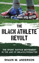 Book cover of: Black Athlete Revolt. By: Shaun M. Anderson