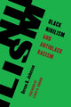 Book cover of: Black Nihilism and Antiblack Racism. By: Devon R. Johnson