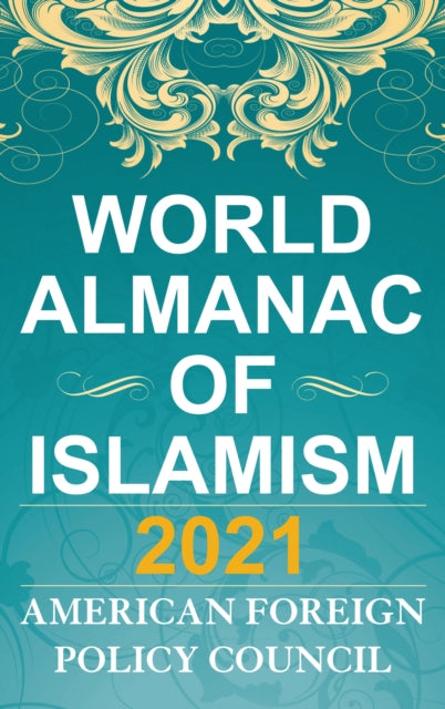 Book cover of: World Almanac of Islamism 2021. By: Ilan Berman