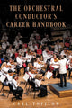 Book cover of: Orchestral Conductor's Career Handbook