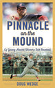 Book cover of: Pinnacle on the Mound. By: Doug Wedge