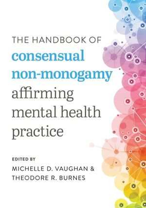 The Handbook of Consensual Non-Monogamy