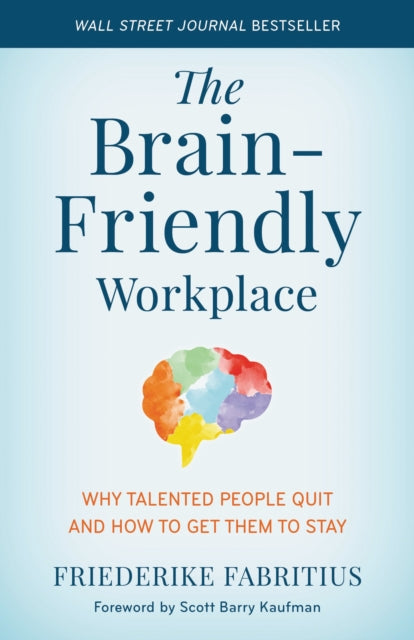 Book cover of: Brain-Friendly Workplace. By: Friederike Fabritius