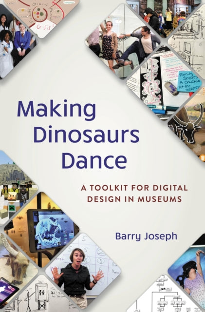 Book cover of: Making Dinosaurs Dance. By: Barry Joseph