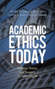 Book cover of: Academic Ethics Today. By: Steven M. Cahn