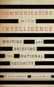Book cover of: Communicating with Intelligence. By: M. Patrick Hendrix