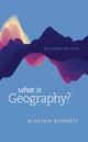 Book cover of: What Is Geography?. By: Alastair Bonnett