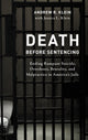 Book cover of: Death before Sentencing. By: Andrew R. Klein