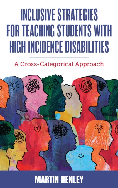 Book cover of: Inclusive Strategies for Teaching Students with High Incidence Disabilities