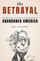 Book cover of: Betrayal. By: Ira Shapiro