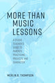 Book cover of: More than Music Lessons. By: Merlin B. Thompson
