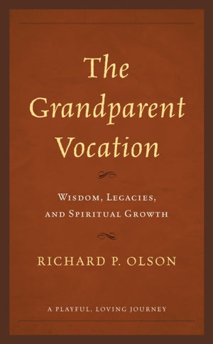The Grandparent Vocation