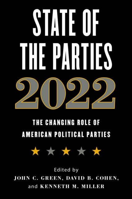 Book cover of: State of the Parties 2022. By: David B. Cohen