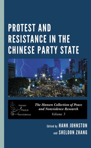 Protest and Resistance in the Chinese Party State