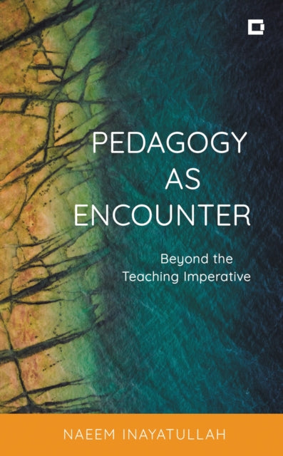 Pedagogy as Encounter