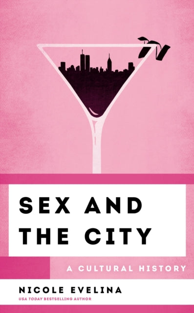 Book cover of: Sex and the City. By: Nicole Evelina