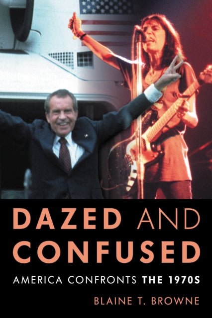 Book cover of: Dazed and Confused. By: Blaine T. Browne