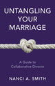 Book cover of: Untangling Your Marriage. By: Nanci A. Smith JD