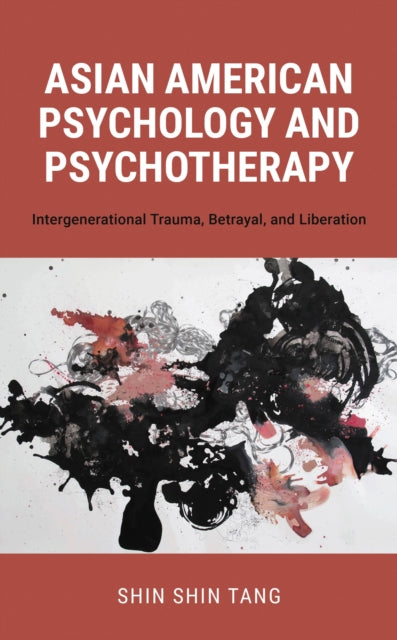 Book cover of: Asian American Psychology and Psychotherapy. By: Shin Shin Tang