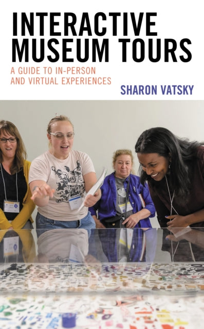 Book cover of: Interactive Museum Tours. By: Sharon Vatsky