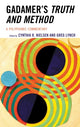Book cover of: Gadamer's Truth and Method. By: Cynthia R. Nielsen