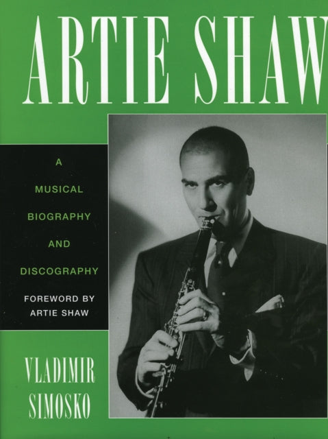 Book cover of: Artie Shaw. By: Vladimir Simosko