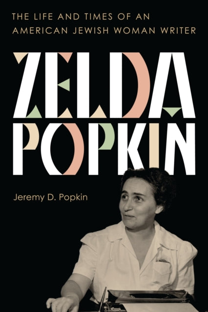 Book cover of: Zelda Popkin. By: Jeremy D. Popkin