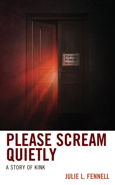 Book cover of: Please Scream Quietly. By: Julie L. Fennell