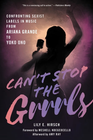 Can't Stop the Grrrls