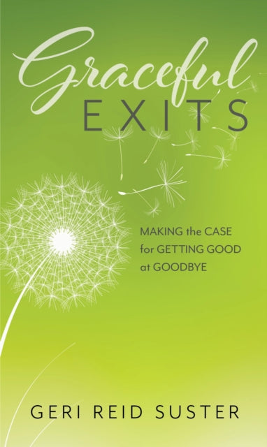 Book cover of: Graceful Exits. By: Geri Reid Suster