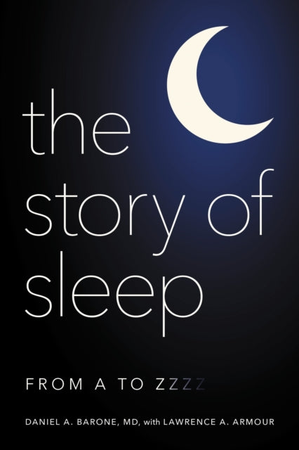 Book cover of: Story of Sleep. By: Daniel A. Barone