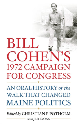 Bill Cohen’s 1972 Campaign for Congress