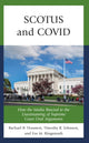 Book cover of: SCOTUS and COVID. By: Rachael Houston