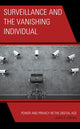 Book cover of: Surveillance and the Vanishing Individual. By: Juan D. Lindau