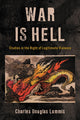 Book cover of: War Is Hell. By: Charles Douglas Lummis