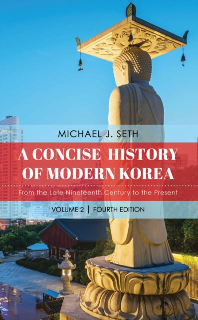 Book cover of: Concise History of Modern Korea. By: Michael J. Seth