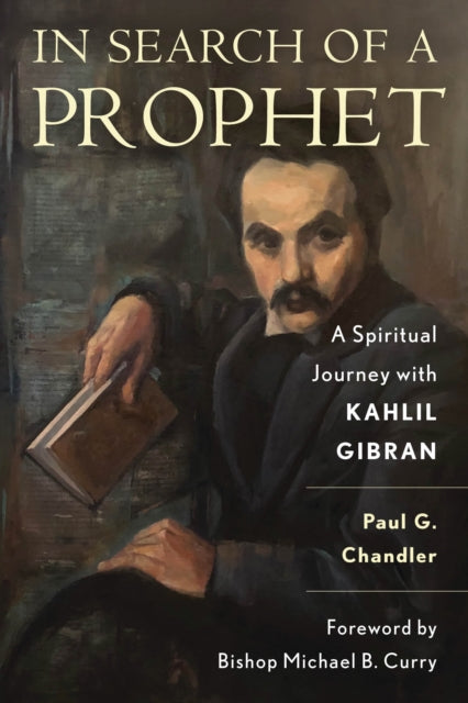 Book cover of: In Search of a Prophet. By: Paul Gordon Chandler