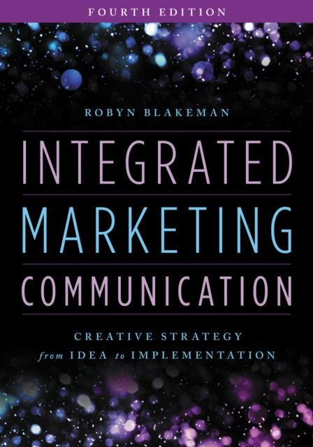 Book cover of: Integrated Marketing Communication. By: Robyn Blakeman