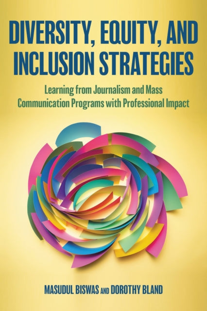 Book cover of: Diversity, Equity, and Inclusion Strategies. By: Masudul Biswas